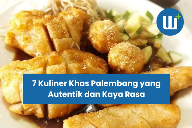 7 Kuliner Khas Palembang yang Autentik dan Kaya Rasa